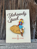 Idahowdy Spud Pin
